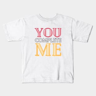 To Mom You complete Me Kids T-Shirt